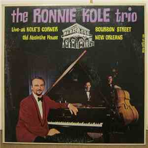 The Ronnie Kole Trio - Live At Kole's Corner Old Absinthe House Bourbon Street New Orleans mp3 album