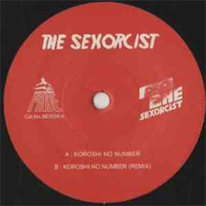 The Sexorcist  - Koroshi No Number mp3 album