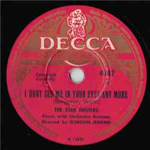 The Star Dusters / Gordon Jenkins And His Orchestra - I Don't See Me In Your Eyes Any More / Again mp3 album