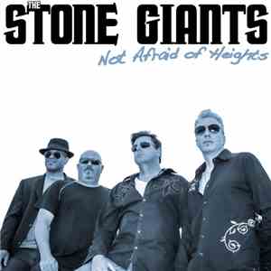 The Stone Giants - Not Afraid of Heights mp3 album