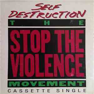 The Stop The Violence Movement - Self-Destruction mp3 album