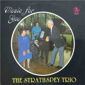 The Strathspeys Trio - Music For You mp3 album