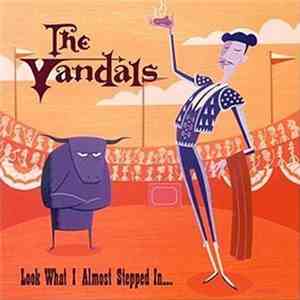 The Vandals - Look What I Almost Stepped In... mp3 album