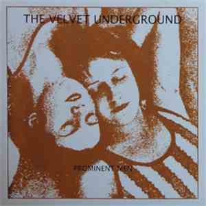 The Velvet Underground - Prominent Men mp3 album