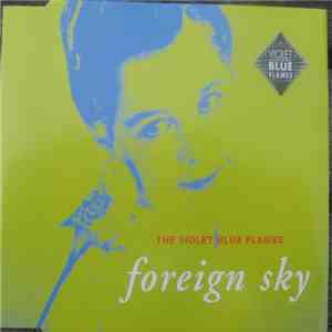 The Violet Blue Flames - Foreign Sky mp3 album