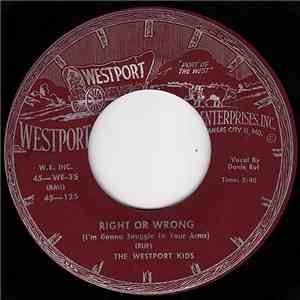 The Westport Kids - Right Or Wrong (I'm Gonna Snuggle In Your Arms) / Hold Me My Darling mp3 album