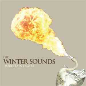 The Winter Sounds - Porcelain Empire mp3 album