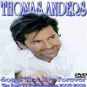 Thomas Anders - Songs That Live Forever mp3 album