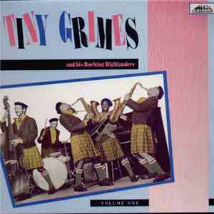 Tiny Grimes And His Rocking Highlanders - Volume One mp3 album