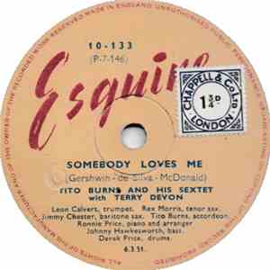 Tito Burns And His Sextet - Somebody Loves Me / Everloving Blues mp3 album