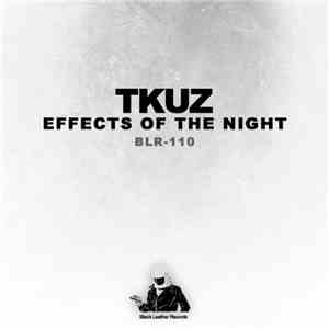 Tkuz - Effects Of The Night mp3 album