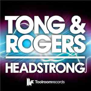Tong & Rogers - Headstrong mp3 album