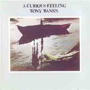Tony Banks - A Curious Feeling mp3 album