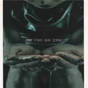 TRF - Try Or Cry mp3 album