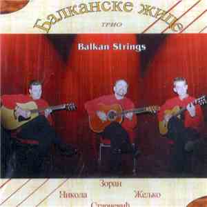 Trio Balkan Strings - Balkan Strings mp3 album