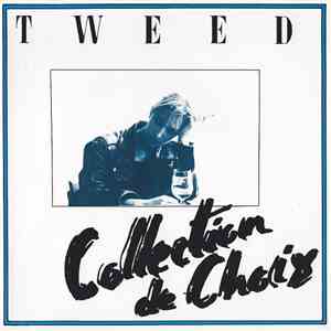 Tweed - Collection De Choix mp3 album