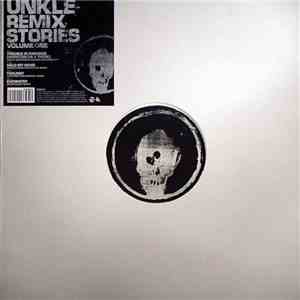 UNKLE - Remix Stories Volume One mp3 album
