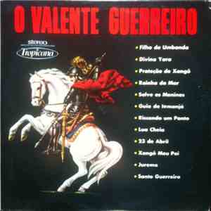 Unknown Artist - O Valente Guerreiro mp3 album
