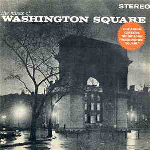 Unknown Artist - The Music Of Washington Square And Other Selections mp3 album