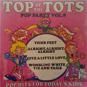 Unknown Artist - Top Of The Tots Pop Party Vol. 9 mp3 album