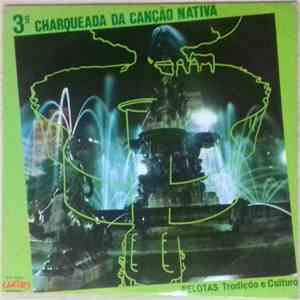 Various - 3ª Charqueada Da Canção Nativa De Pelotas mp3 album