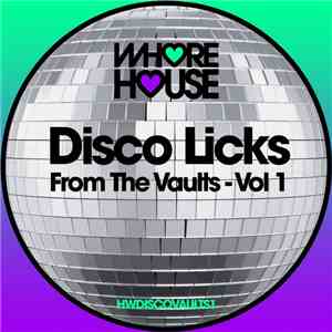 Various - Disco Licks From The Vaults - Vol 1 mp3 album