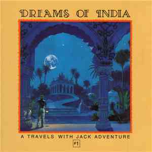 Various - Dreams Of India: A Travels With Jack Adventure mp3 album