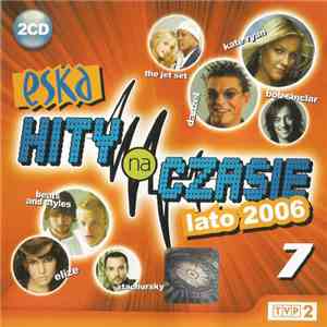 Various - Eska Hity Na Czasie 7 - Lato 2006 mp3 album