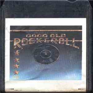 Various - Good Old Rock & Roll mp3 album