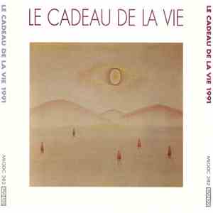 Various - Le Cadeau De La Vie 1991 mp3 album