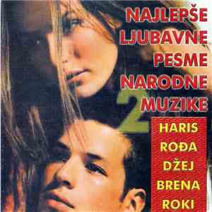 Various - Najlepše Ljubavne Pesme Narodne Muzike 2 mp3 album