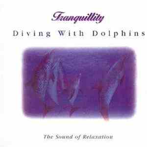 Various - Tranquillity - Diving With Dolphins mp3 album