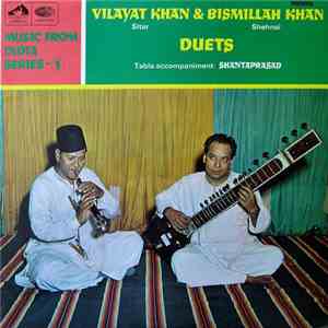 Vilayat Khan & Bismillah Khan Tabla Accompaniment: Shantaprasad - Duets mp3 album