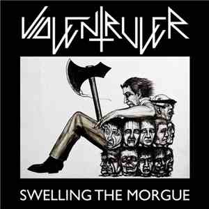 Violent Ruler - Swelling the Morgue mp3 album