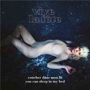 Vive La Fête - Sleep In My Bed mp3 album
