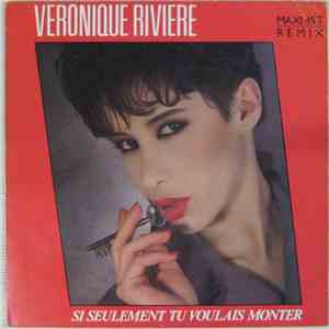 Véronique Rivière - Si Seulement Tu Voulais Monter mp3 album
