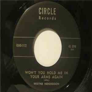 Wayne Henderson - Won't You Hold Me In Your Arms Again / Walking In Circles mp3 album