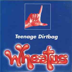 Wheatus - Teenage Dirtbag mp3 album