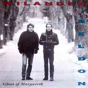 Wilander / Seldon - Ghost Of Margareth mp3 album