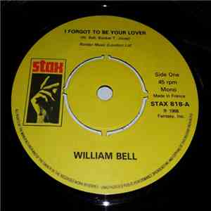 William Bell - I Forgot To Be Your Lover / Bring The Curtain Down mp3 album