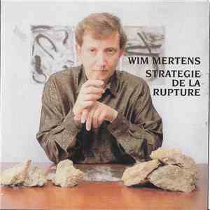 Wim Mertens - Stratégie De La Rupture mp3 album