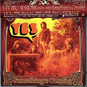 Yes - Something's Coming: The BBC Recordings 1969-1970 mp3 album