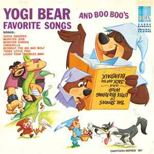 Yogi Bear  And Boo Boo  - Yogi Bear And Boo Boo's Favorite Songs mp3 album