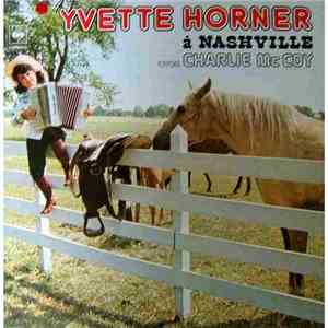 Yvette Horner - Yvette Horner A Nashville Avec Charlie McCoy mp3 album