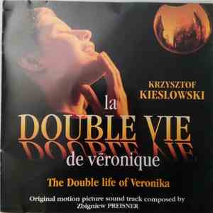 Zbigniew Preisner - La Double Vie De Véronique - The Double Life Of Veronika mp3 album