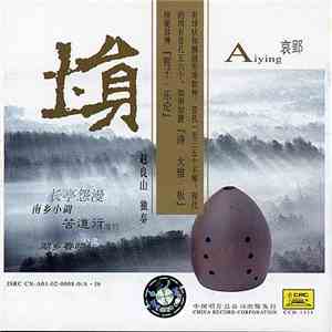 Zhao Liangshan & The National Orchestra Attached To The Central Conservatory Of Music - Ai Ying: Mourning Over Ying, Capital of the Chu State mp3 album