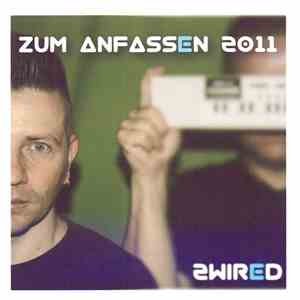 2wired - Zum Anfassen 2011 mp3 album