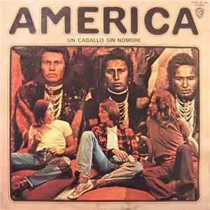 America  - Un Caballo Sin Nombre mp3 album