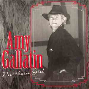 Amy Gallatin - Northern Girl mp3 album
