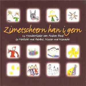 Andrew Bond - Zimetschtern Han I Gern mp3 album